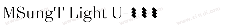 MSungT Light U字体转换 MSungT Light U字体转换
